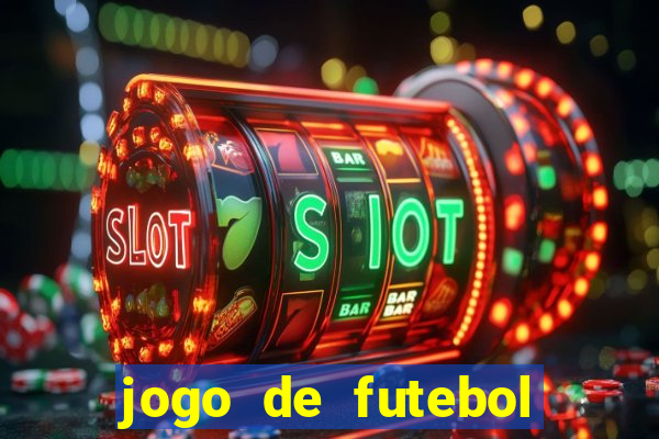 jogo de futebol com dinheiro infinito